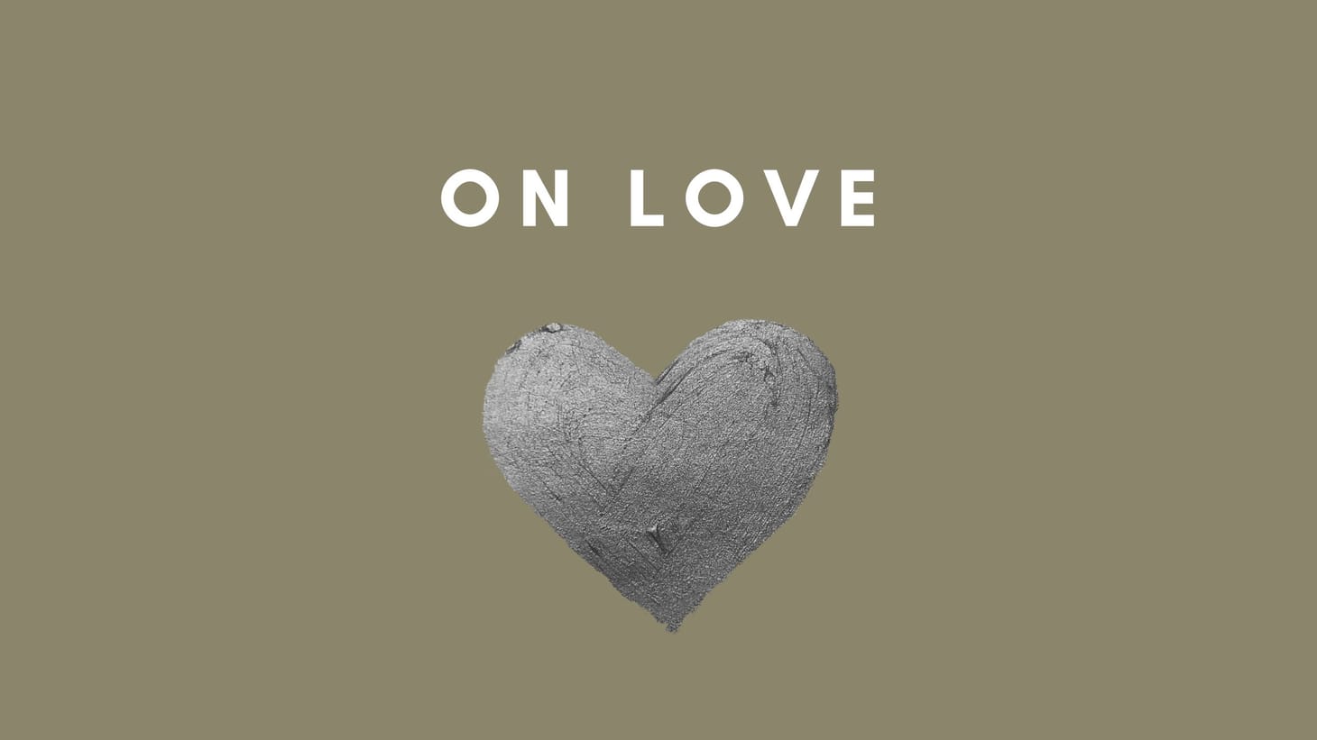 Love: A Deeper Definition