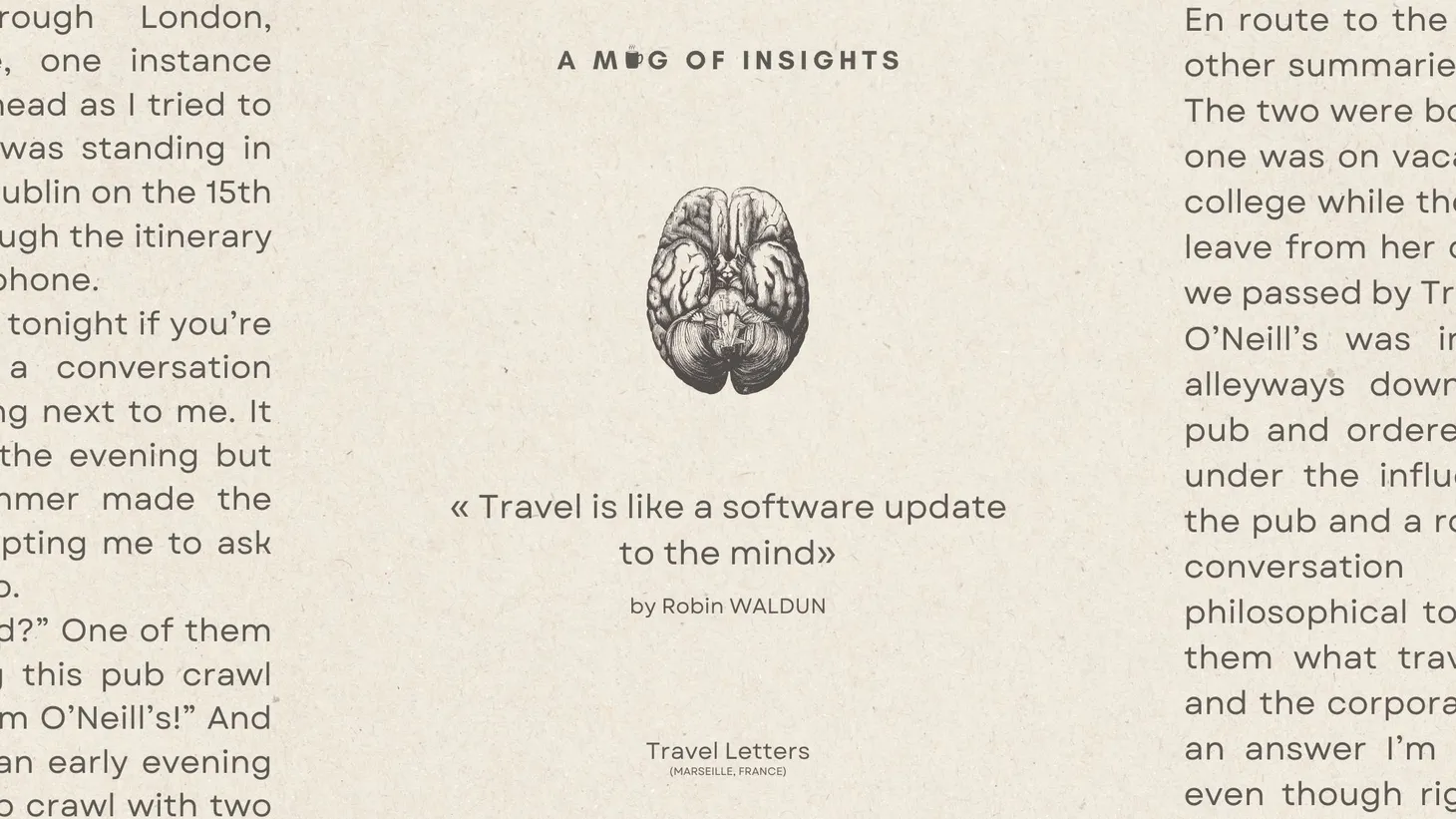"Travel is like a software update to the mind"