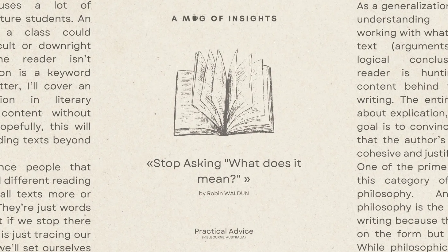 Stop Asking "What does it mean?"