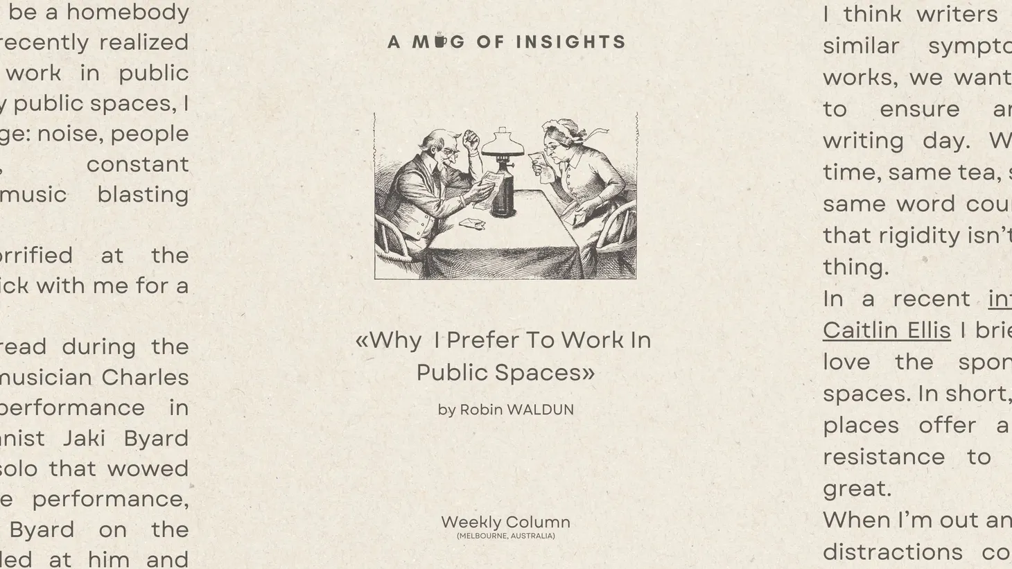 Why I Prefer To Work In Public Spaces