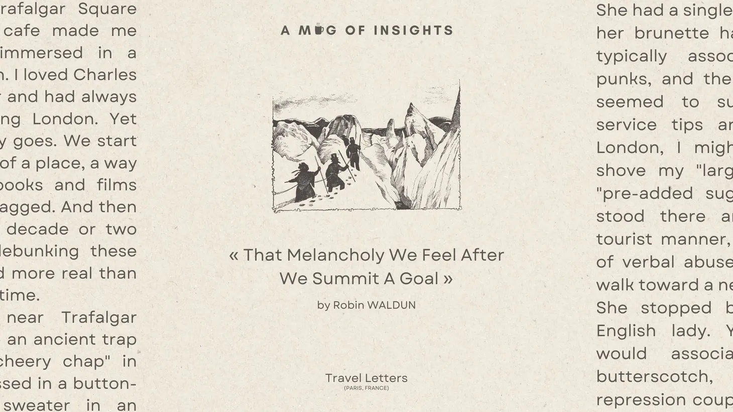 That Melancholy We Feel After We Summit A Goal...