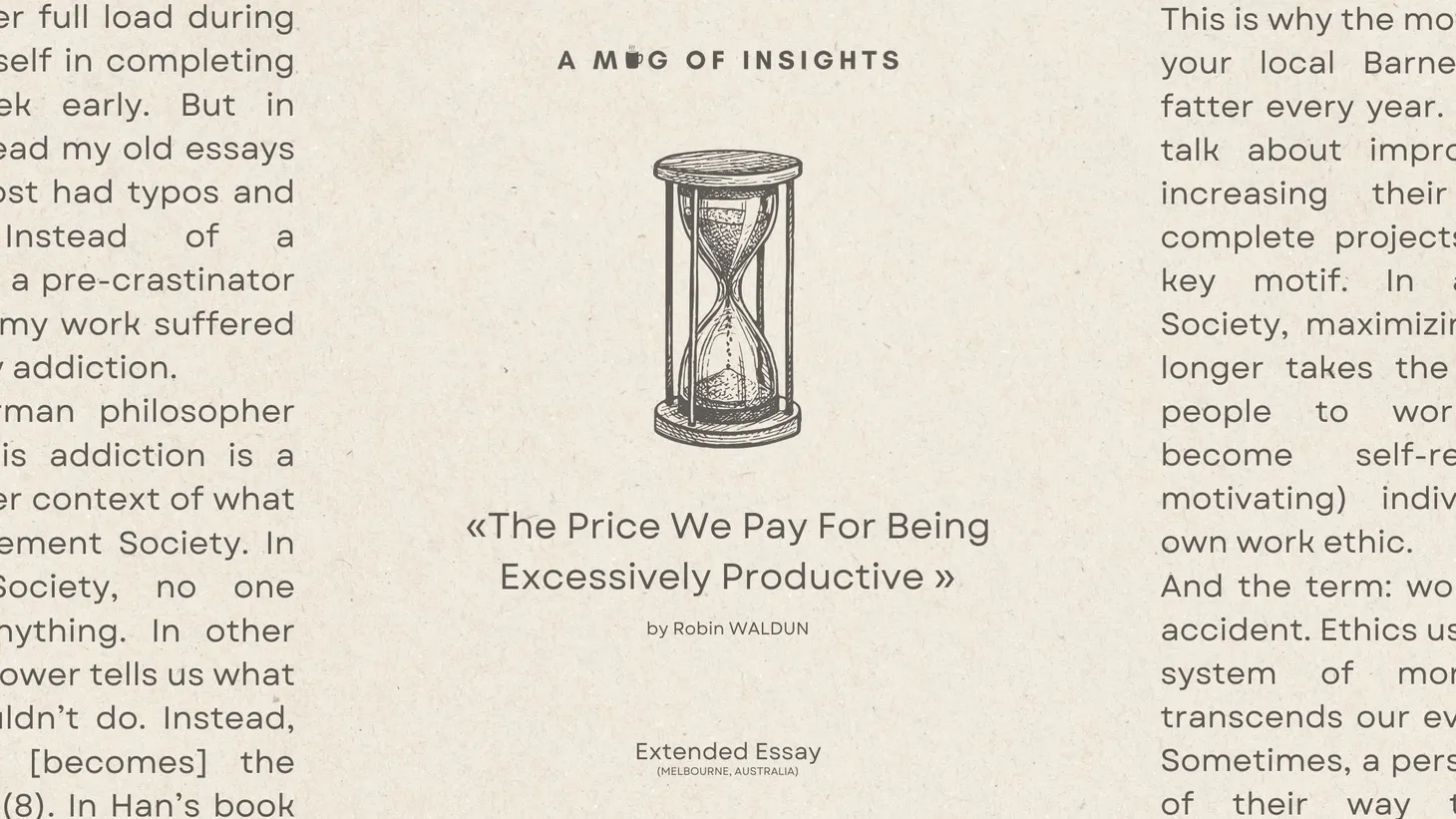 The Price We Pay For Being Excessively Productive