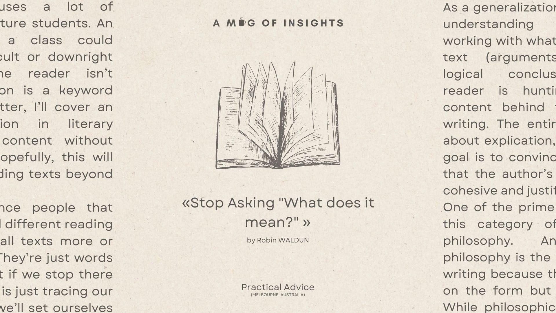 Stop Asking "What does it mean?"