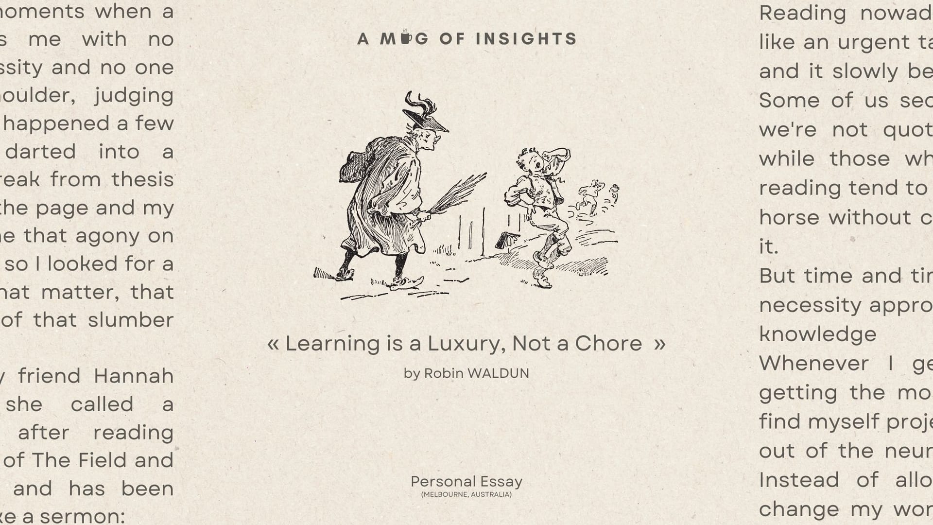 Learning is a Luxury, Not a Chore