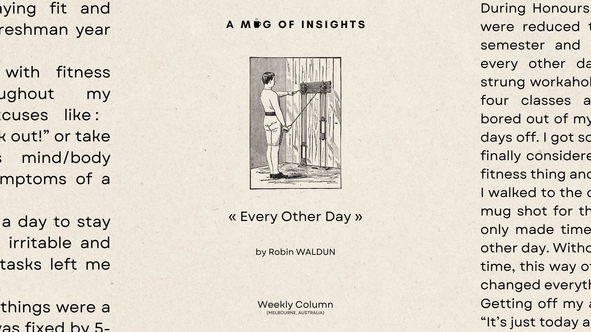 Every Other Day: Use Laziness To Your Advantage