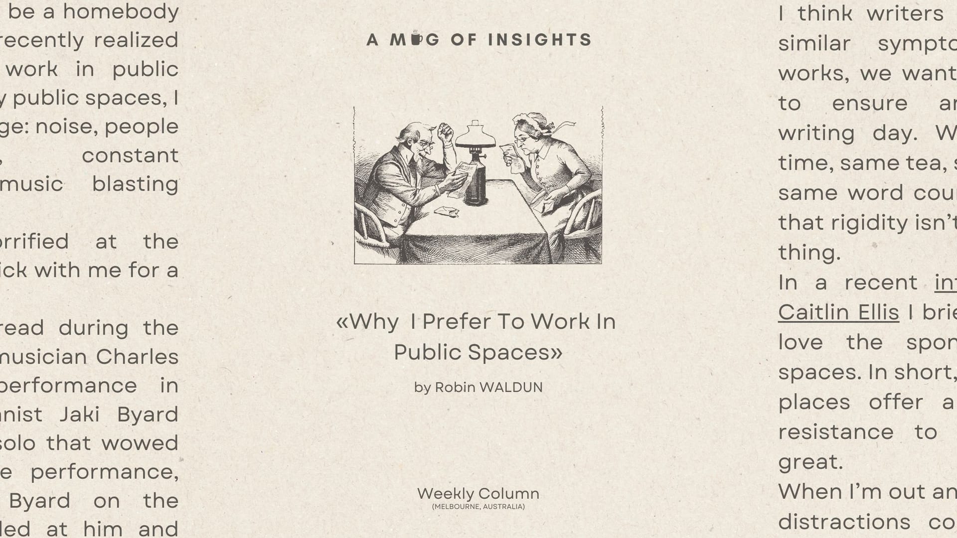 Why I Prefer To Work In Public Spaces