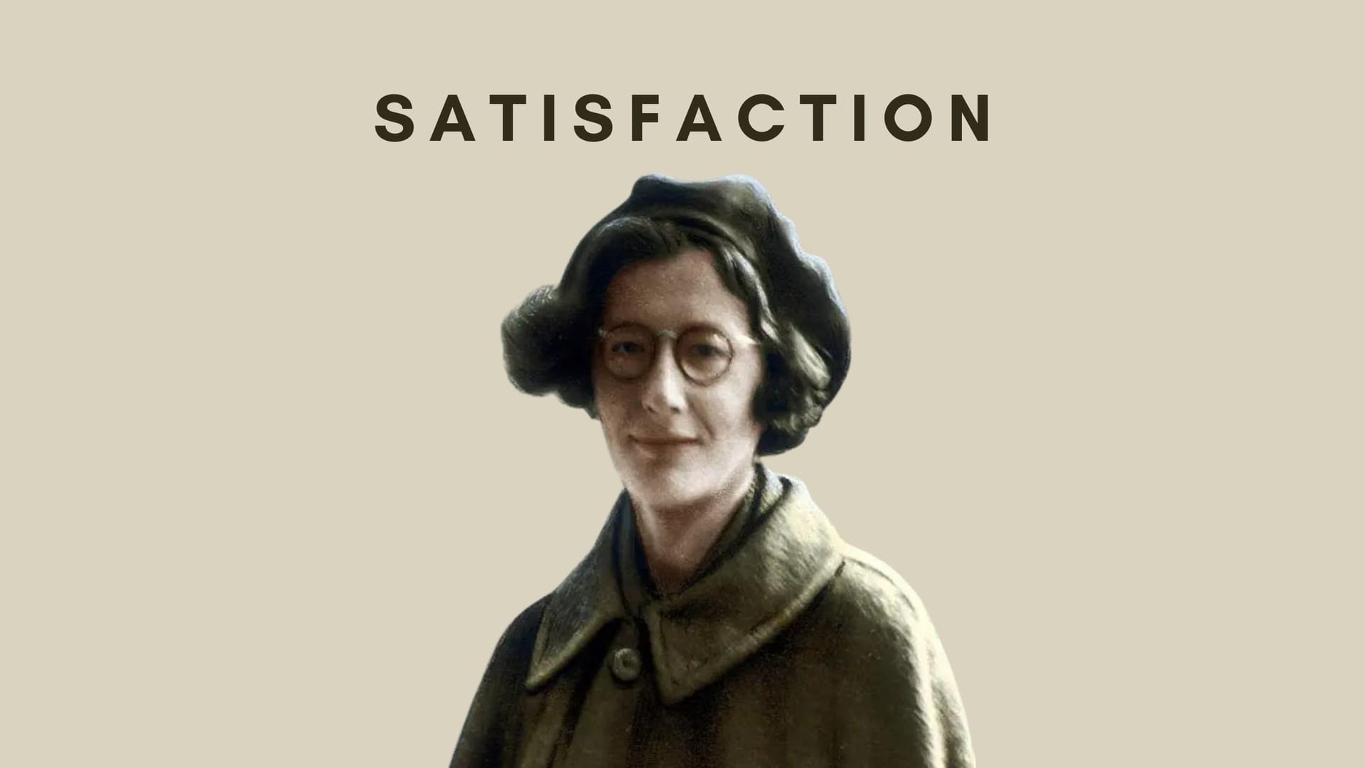 Simone Weil on Why We're Not Satisfied With Our Lives
