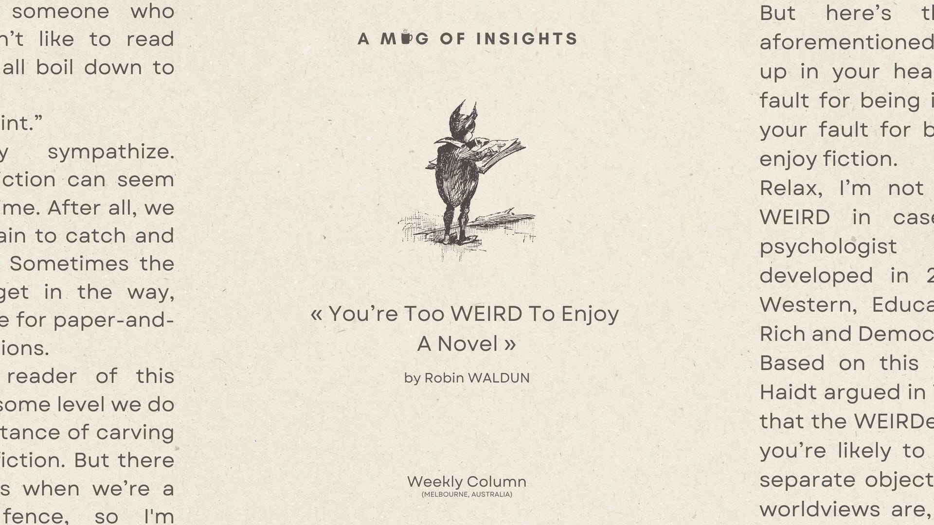 Why You're Too WEIRD To Enjoy A Novel
