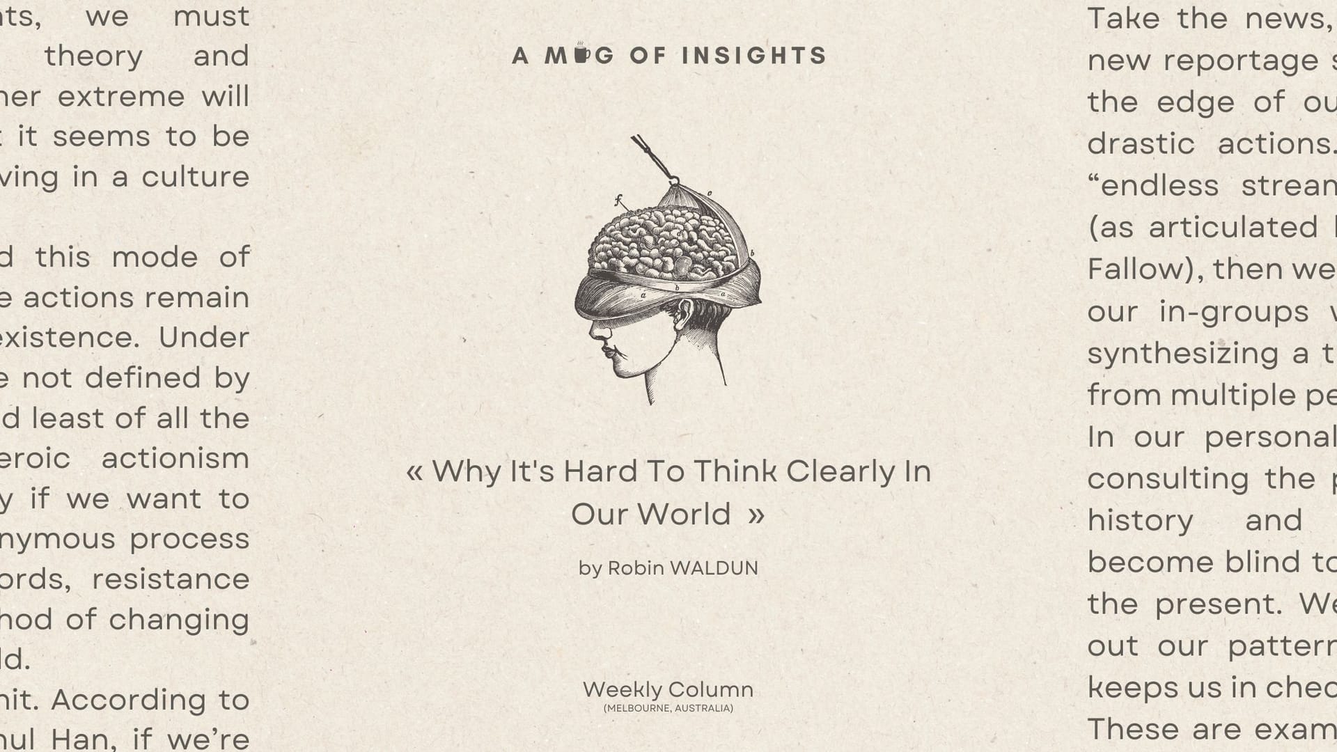 Why It's Hard To Think Clearly In Our World