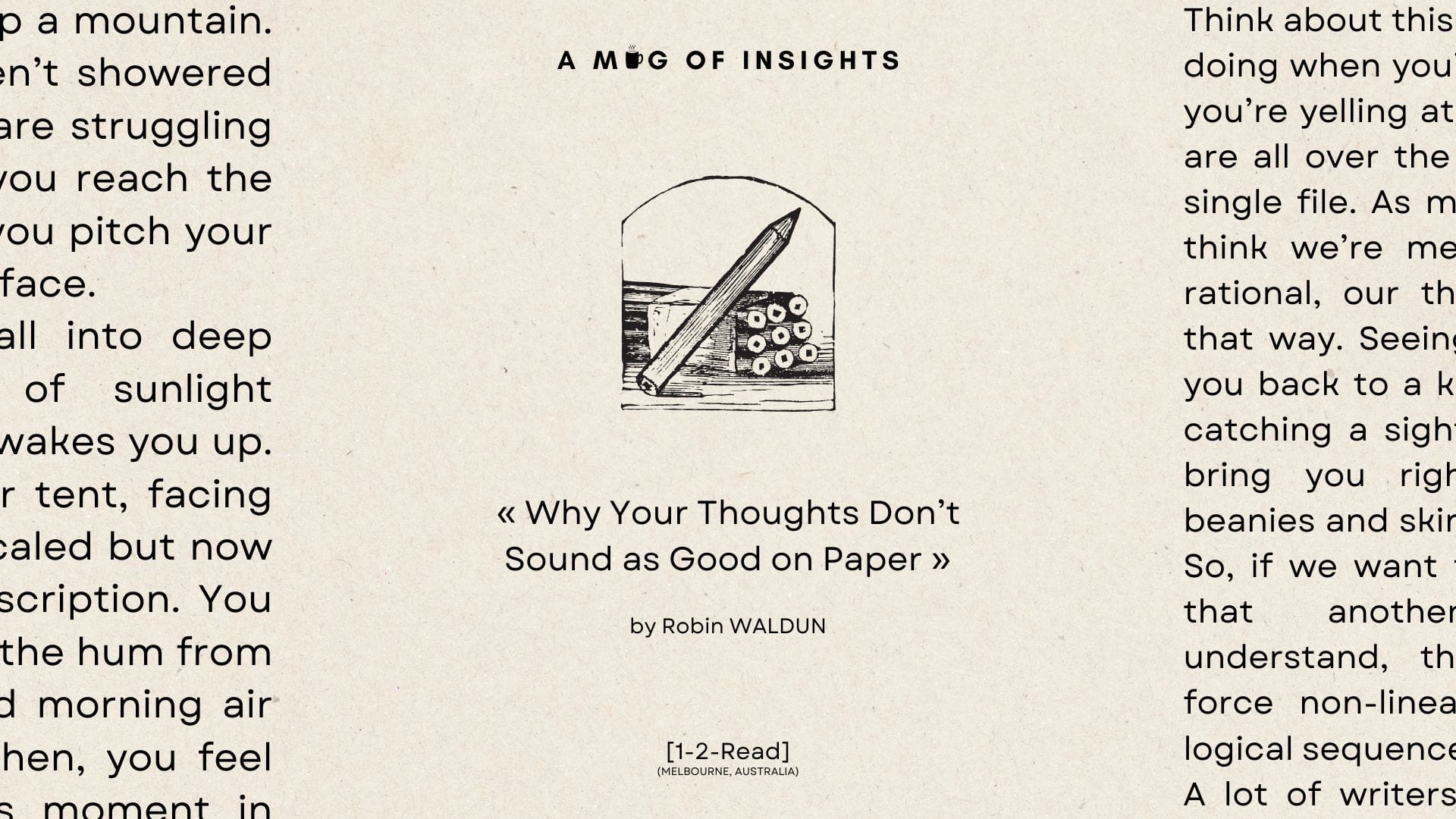 [1-2-Read] Why Your Thoughts Don’t Sound as Good on Paper