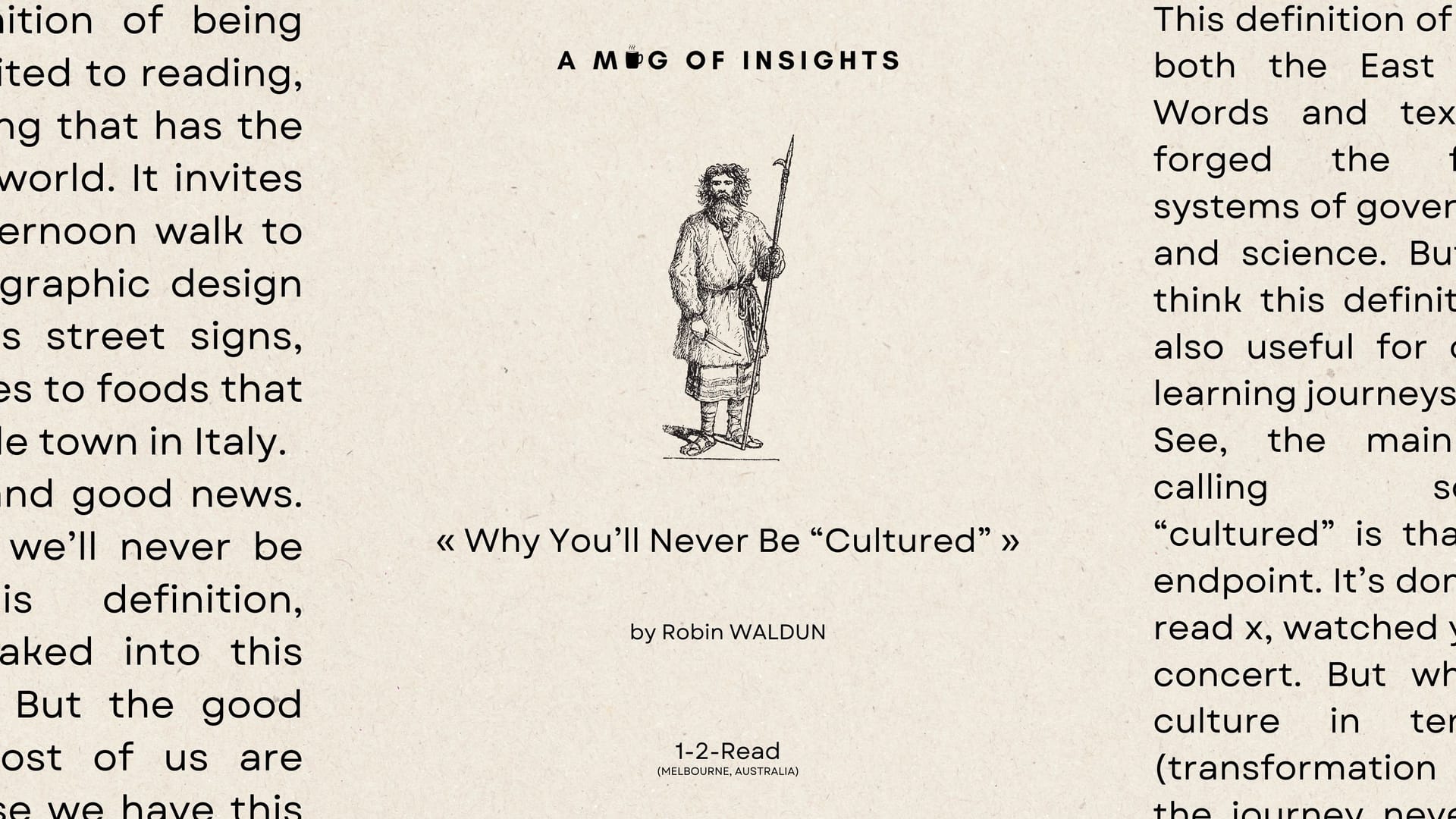 Why You'll Never Be "Cultured"