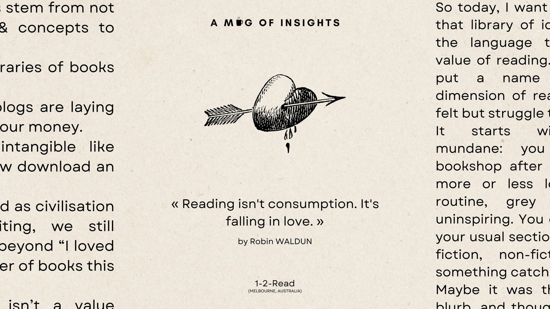 Reading isn't consumption. It's falling in love.