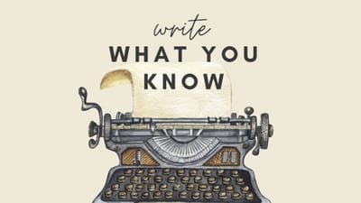 Why Is It So Hard To "Write What You Know"?