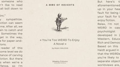 Why You're Too WEIRD To Enjoy A Novel